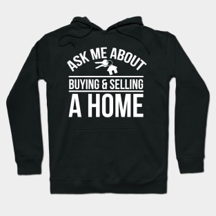 Ask Me About Buying And Selling A Home Hoodie